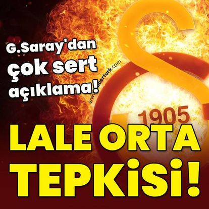 Galatasaray'dan MHK Başkanı Lale Orta'ya sert tepki!