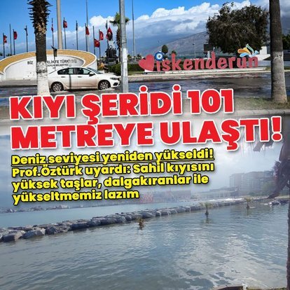 "İskenderun sahilini dalgakıranlar ile yükseltmemiz lazım"