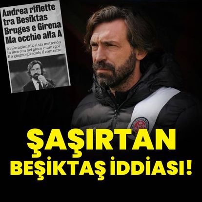 İtalya'dan şaşırtan Pirlo - Beşiktaş iddiası!