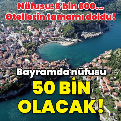 Nüfusu: 6 bin 600... Otellerin tamamı doldu! Bayramda nüfusu 50 bin olacak!