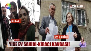 Yine ev sahibi-kiracı kavgası