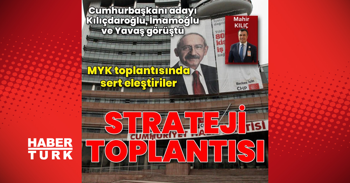 CHP’de strateji toplantısı! 12 günlük yol haritası belirleniyor