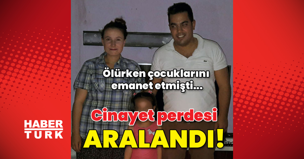SON DAKİKA: Ölürken çocuklarını emanet etmişti! Cinayet perdesi aralandı!