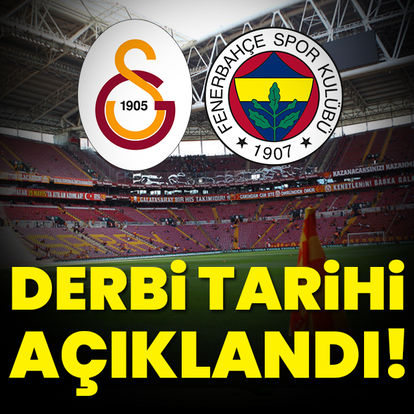Galatasaray - Fenerbahçe derbisinin tarihi açıklandı! Galatasaray Fenerbahçe maçı ne zaman, hangi gün ve saat kaçta oynanacak?