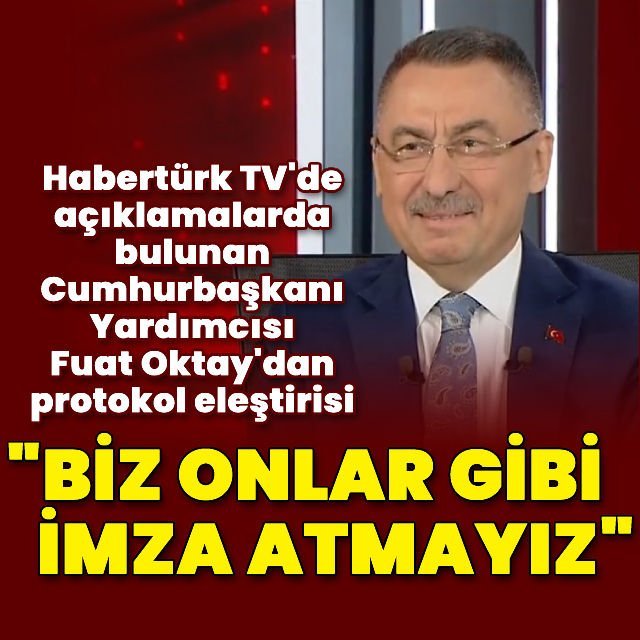 Fuat Oktaydan Habertürke açıklamalar