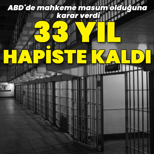 33 yıl hapis yattı, masum olduğuna karar verildi