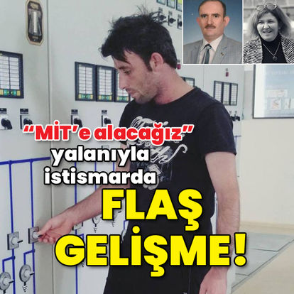 'MİT'e alacağız' yalanıyla liseli kıza istismarda flaş gelişme!