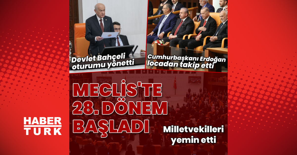 SON DAKİKA | TBMM 28’inci Yasama Dönemi başlıyor! Milletvekilleri yemin ediyor
