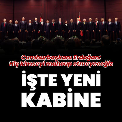 İşte yeni kabine... 