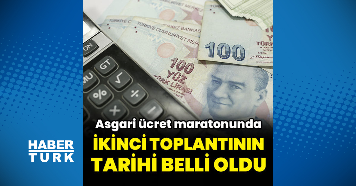 Son Dakika: Asgari ücrette Ikinci Toplantının Tarihi Belli Oldu! 2023 ...