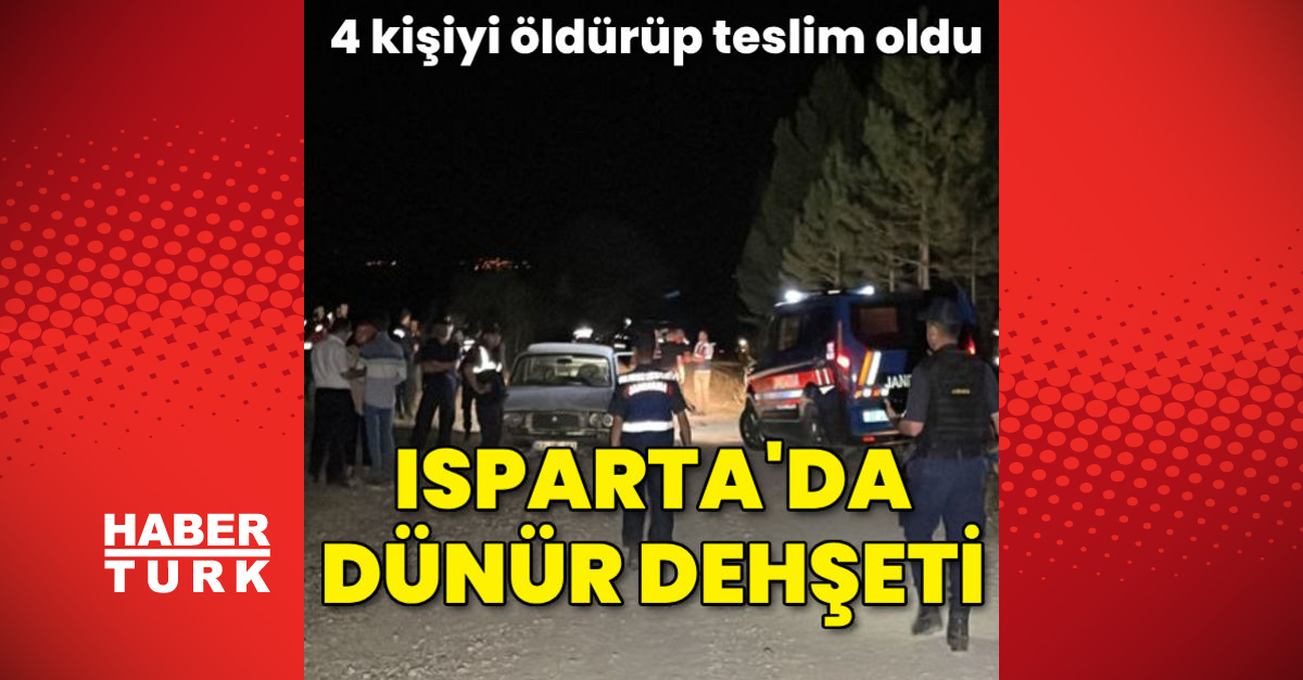 Isparta’da dünür dehşeti: 4 ölü!