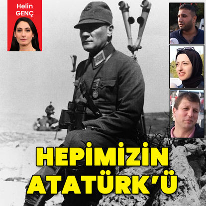 Hepimizin Atatürk'ü