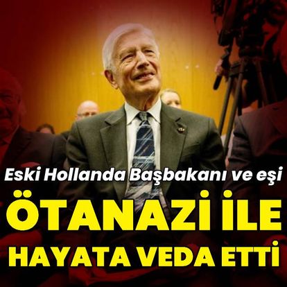 Eski Hollanda Başbakanı Dries van Agt ve eşi ötanazi ile yaşamlarına son verdi - Haberler