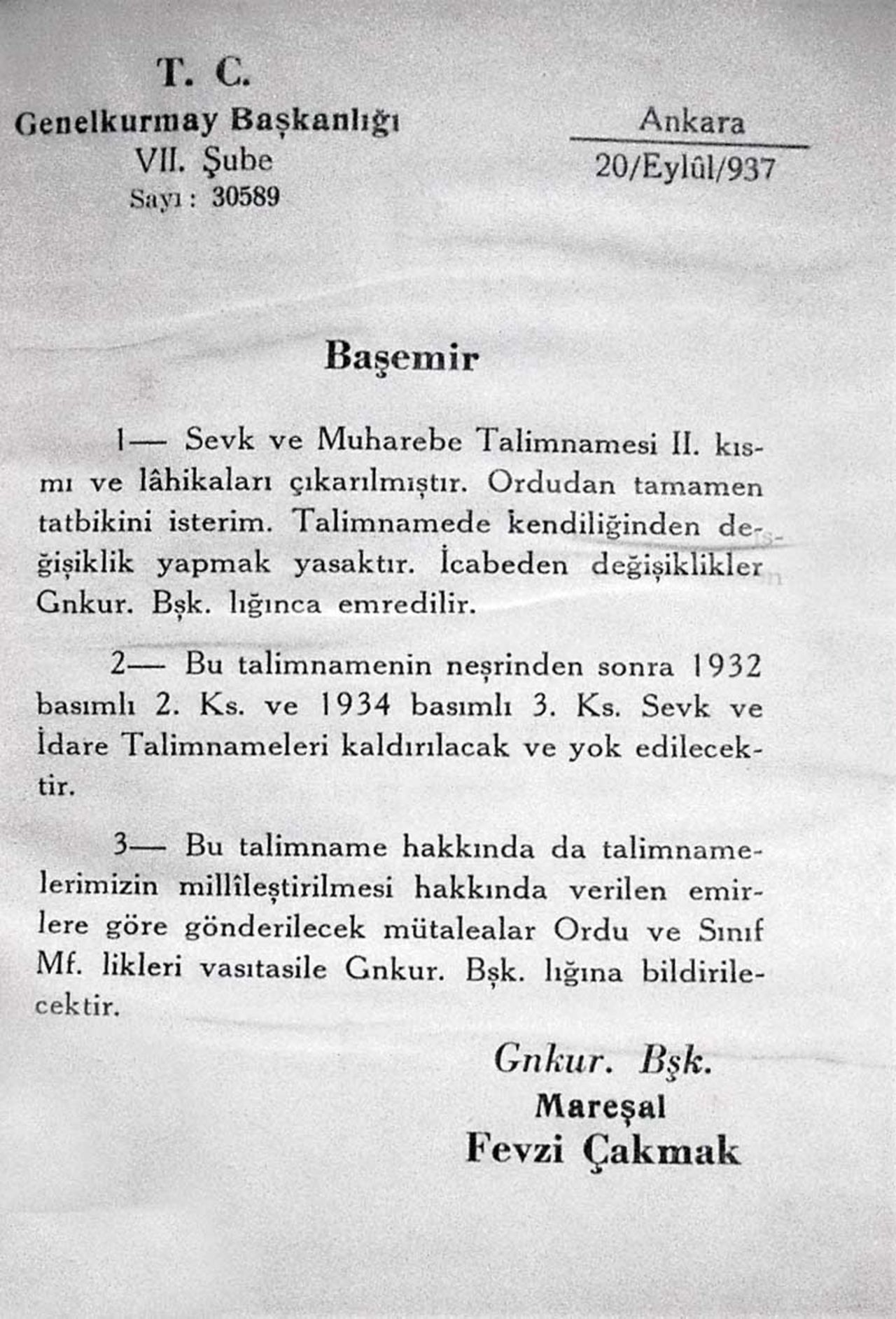 Genelkurmay Başkanı Maraşal Fevzi Çakmak’ın orduya 20 Eylül 1937’de gönderdiği başemir. Emrin ilerki kısımlarında, forsların çizimleri de yeralıyor.