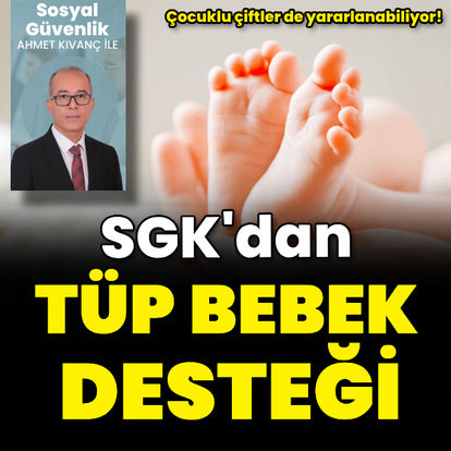 SGK’dan çocuklu çiftlere tüp bebek desteği: SGK tüp bebek desteği şartları nelerdir, ne kadar destek sağlanıyor?