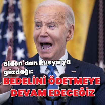 ABD Başkanı Biden, Rusya'ya sert çıktı: Bedelini ödetmeye devam edeceğiz