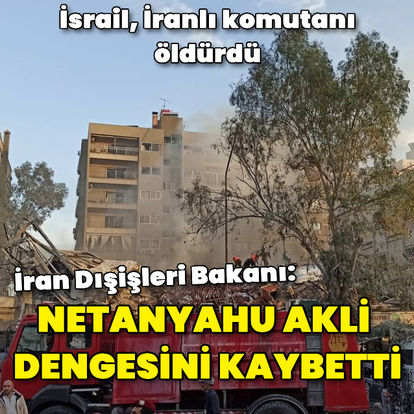 İran Dışişleri Bakanı Abdullahiyan: Netanyahu akli dengesini tamamen kaybetmiş durumda