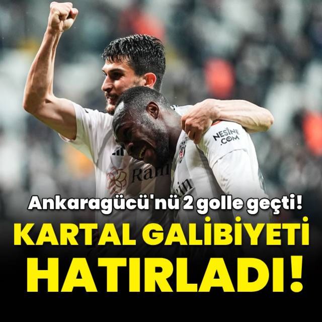 Beşiktaş galibiyeti hatırladı!