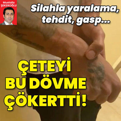 Silahla yaralama, tehdit, gasp... Çeteyi bu dövme çökertti - Son dakika haberler