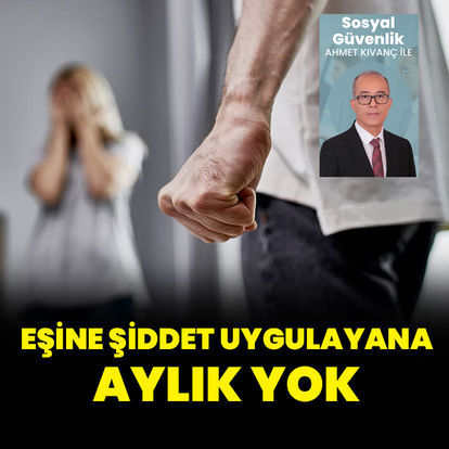 Eşine şiddet uygulayana dul aylığı bağlanmaz