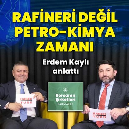 Rafineri mi petro-kimya mı?