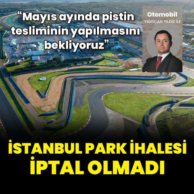 İstanbul Park ihalesi iptal olmadı