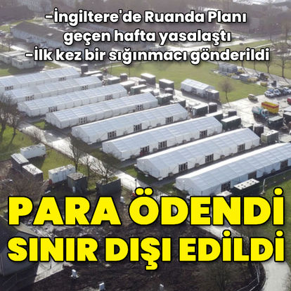 İngiltere, gönüllü bir sığınmacıyı para vererek Ruanda'ya gönderdi