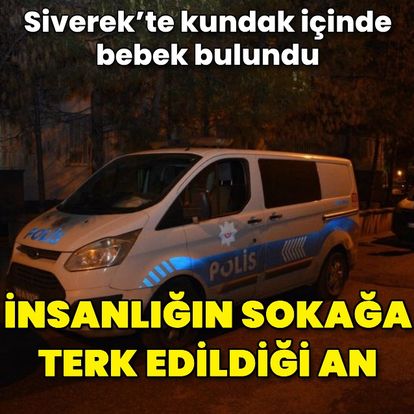 İnsanlığın sokağa terk edildiği an! Şanlıurfa'da yeni doğduğu belirlenen bebek, sokağa terk edilmiş halde bulundu - En son haberler