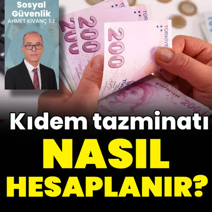 Kıdem tazminatı nasıl hesaplanır?