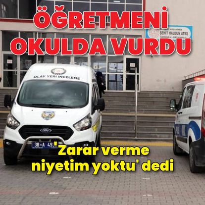 Öğretmeni vuran kadın: Zarar verme niyetim yoktu