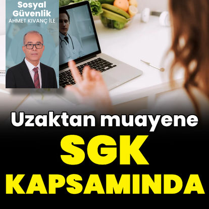 Uzaktan muayene SGK kapsamında