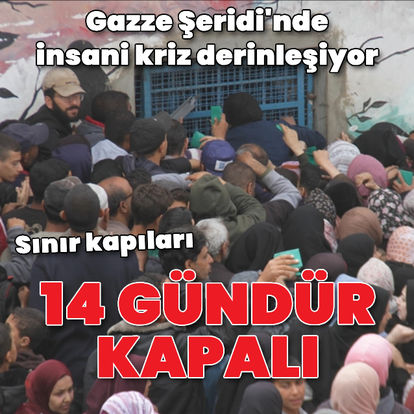 Gazze Şeridi'ndeki sınır kapalı 14 gündür kapalı: İnsani kriz giderek derinleşiyor