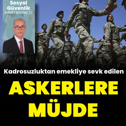 Kadrosuzluktan emekliye sevk edilen askerlere aylık