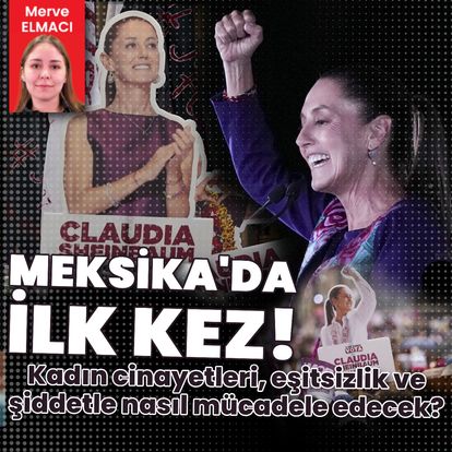 Ülke tarihinde bir ilk! Meksika'nın ilk kadın devlet başkanı Claudia Sheinbaum: Sizi hayal kırıklığına uğratmayacağım