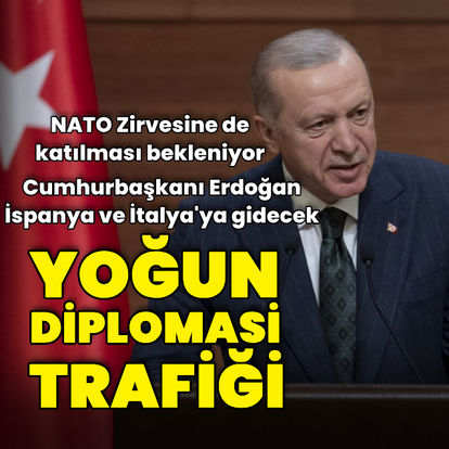 Cumhurbaşkanı Erdoğan'ın diplomasi trafiği yoğun: İspanya ve İtalya'yı ziyaret edecek