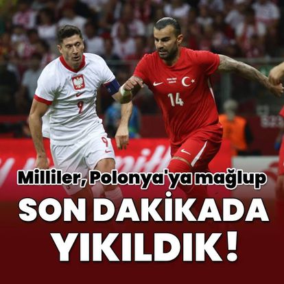 Polonya: 2 - Türkiye: 1 | MAÇ SONUCU