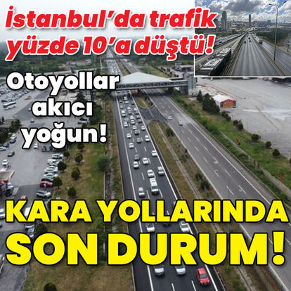 Bayram trafiği son durum | Otoyollar akıcı yoğun! Kara yollarında son durum!