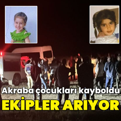 Akraba çocukları kayboldu! Ekipler arıyor - Güncel haberler