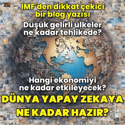 IMF, dünyanın yapay zekaya hazırlığını haritalandırdı