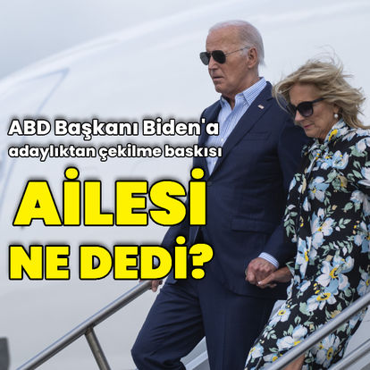 ABD Başkanı Biden'ın adaylığı tartışılıyor: Ailesi ne dedi?