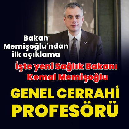 Sağlık Bakanı olarak atanan Kemal Memişoğlu genel cerrahi profesörü