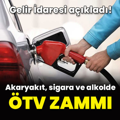 Akaryakıt, sigara ve alkolde ÖTV'ye zam geldi