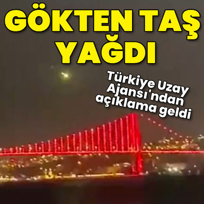 İstanbul'da göktaşı görüntülendi!