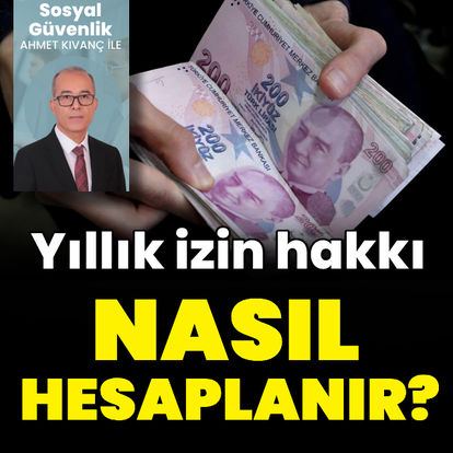 Yıllık izin hakkı nasıl hesaplanır?