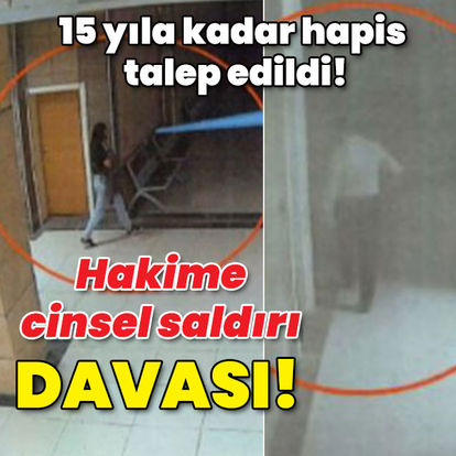 Adana haberleri: Hakime cinsel saldırıdan 15 yıl hapis | SON DAKİKA HABERİ