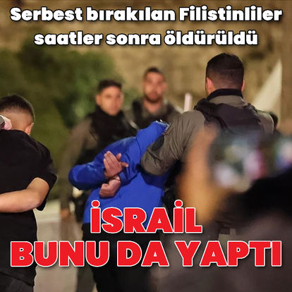 İsrail bunu da yaptı! İsrail, işkence yaptığı Filistinlileri salıverdikten saatler sonra öldürdü -  Gündem haberleri