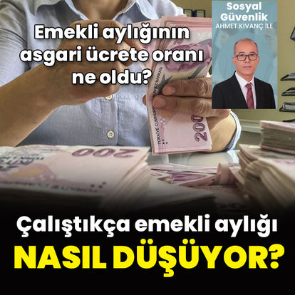 Çalışmaya devam ettikçe kimlerin emekli aylığı düşüyor?