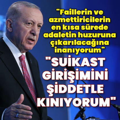 Son dakika: Cumhurbaşkanı Erdoğan: Suikast girişimini şiddetle kınıyorum