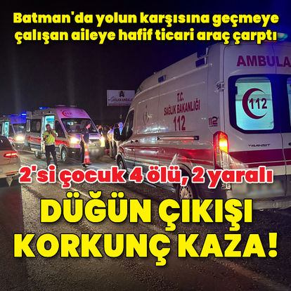 Batman'da düğün çıkışı korkunç kaza! 4 ölü, 2 yaralı