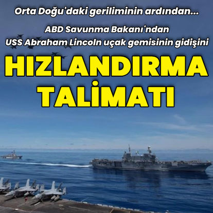 ABD Savunma Bakanı Austin'den, USS Abraham Lincoln uçak gemisinin Orta Doğu'ya 